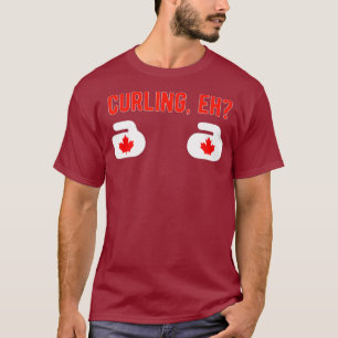I Liebe Curling CURLING EH für Kanadier Kanada T-Shirt
