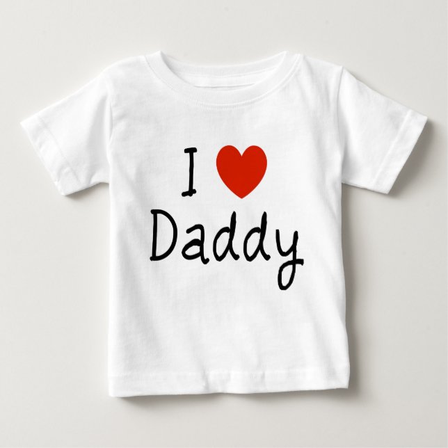 I Liebe Daddy Säugling niedlich Baby T-shirt (Vorderseite)