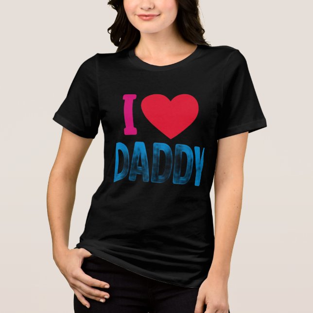 I LIEBE DADDY Tri-Blend SHIRT (Vorderseite)
