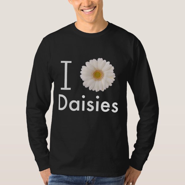 I Liebe Daisies Gerber Daisy White Blume T-Shirt (Vorderseite)