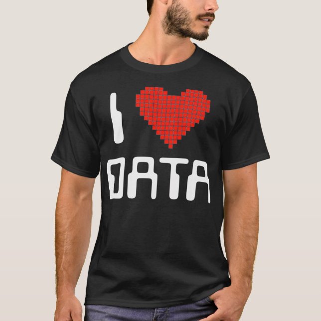 I Liebe Daten Informatik Student oder T-Shirt (Vorderseite)