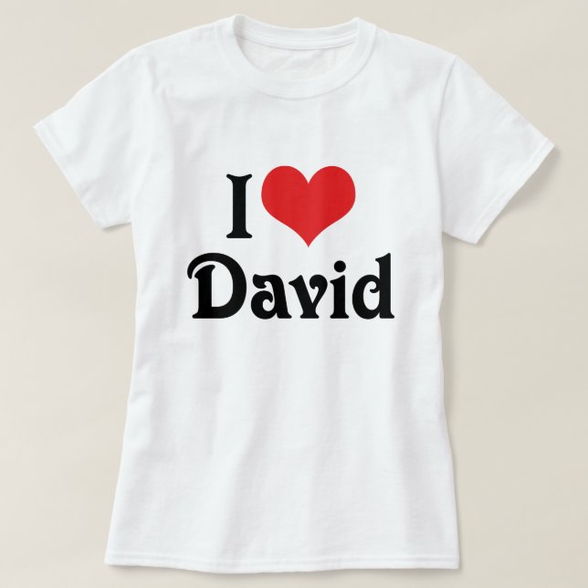 I Liebe David T-Shirt (Design vorne)