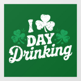 I Liebe Day Drinking Funny St Patrick's Day Irish Fensteraufkleber