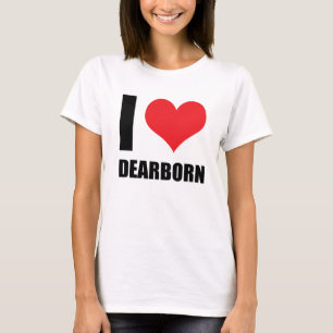 I Liebe Dearborn T-Shirt