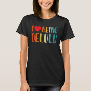 I Liebe Delulu Ich habe Herz, Delulu Rotes Herz T-Shirt
