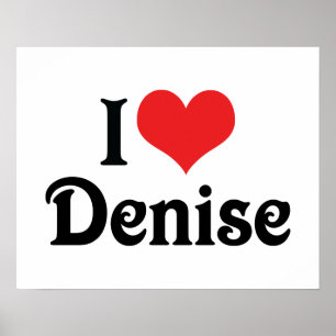 I Liebe Denise Poster