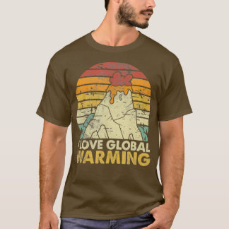 I Liebe der globalen Erwärmung angesichts des laut T-Shirt