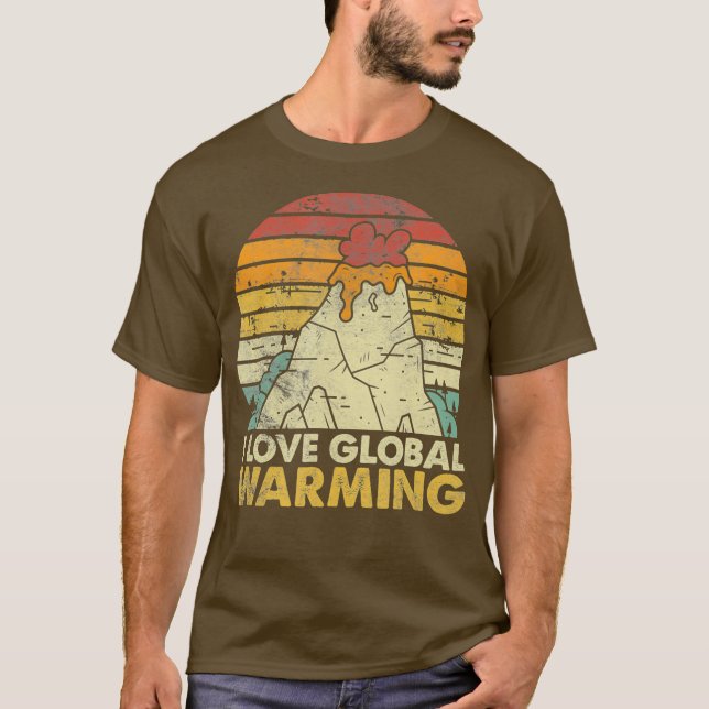 I Liebe der globalen Erwärmung angesichts des laut T-Shirt (Vorderseite)