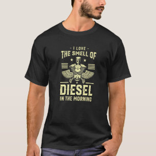 I. Liebe des Geruchs von Dieselfahrzeugen T-Shirt