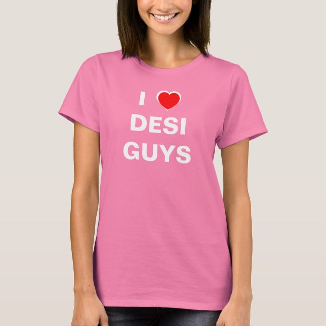 I Liebe Desi Typen T-Shirt (Vorderseite)