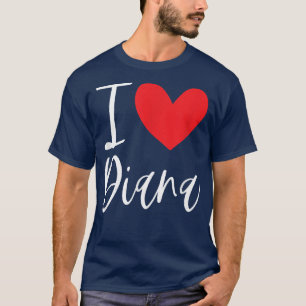 I Liebe Diana Name Personalisiert Girl BESTE FREUN T-Shirt