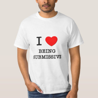 I Liebe, die Submissive ist T-Shirt