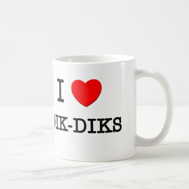 I Liebe DIK-DIKS Kaffeetasse (Rechts)