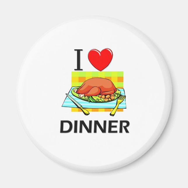I Liebe Dinner Magnet (Vorne)