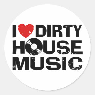 I Liebe Dirty House Music Runder Aufkleber