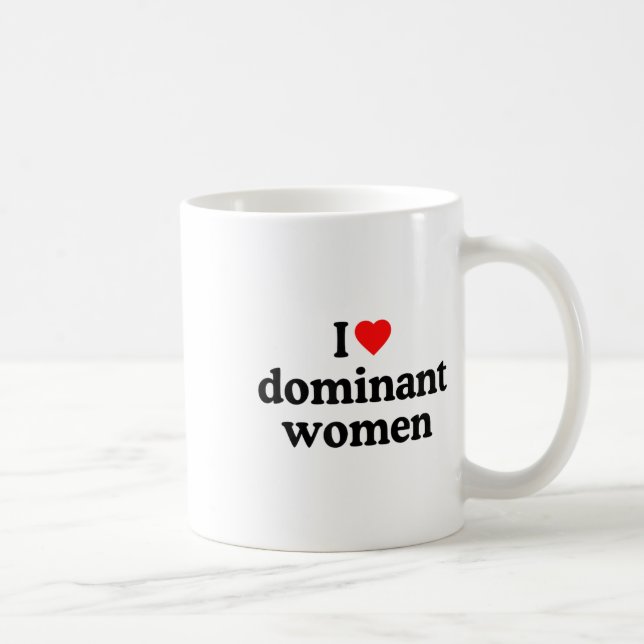 I Liebe Dominant Women Shirt - ich höre dominante  Kaffeetasse (Rechts)