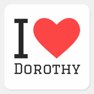 I Liebe Dorothy Quadratischer Aufkleber