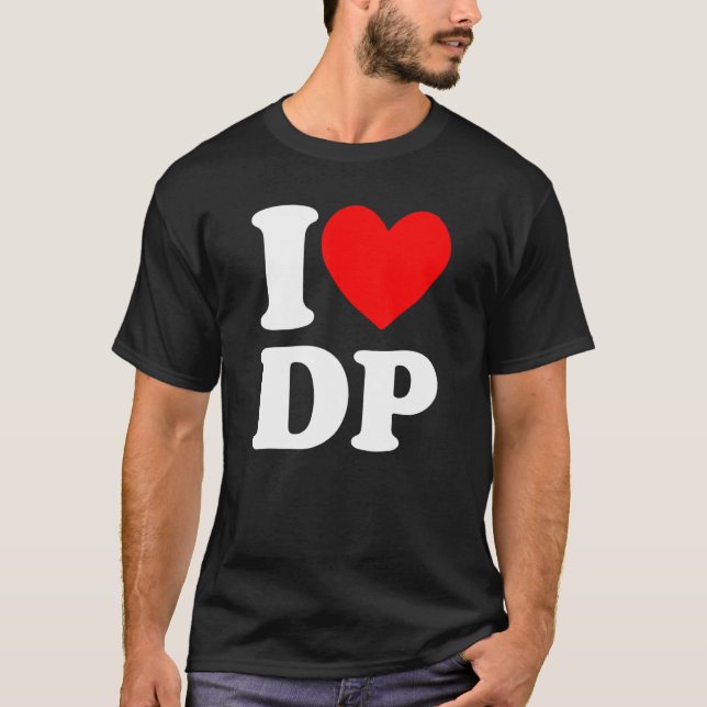 I Liebe DP I Herzstück DP T-Shirt (Vorderseite)