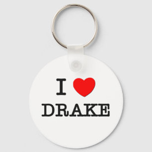 I Liebe Drake Schlüsselanhänger