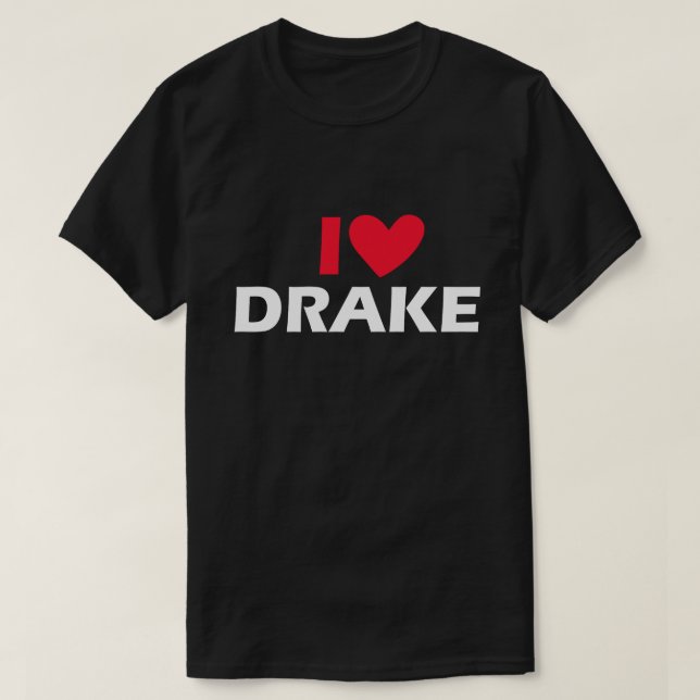 I Liebe Drake T-Shirt (Design vorne)