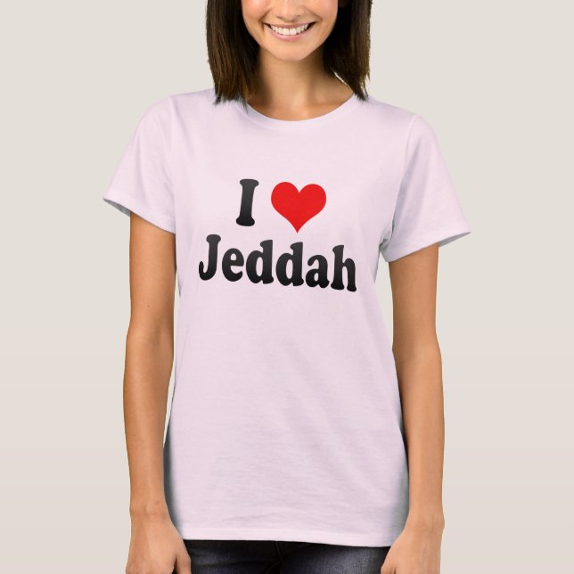 I Liebe Dschidda, Saudi-Arabien T-Shirt (Vorderseite)