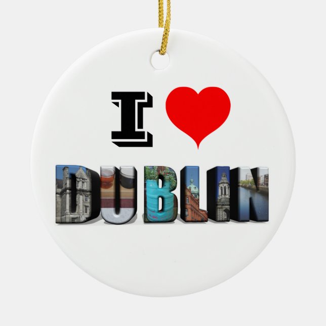 I Liebe Dublin Irland 3D Travel Foto Keramik Ornament (Vorne)