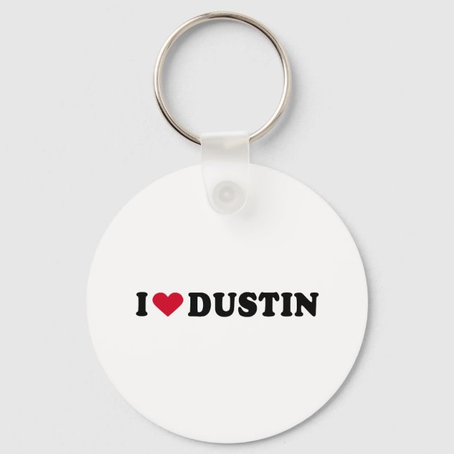 I LIEBE DUSTIN SCHLÜSSELANHÄNGER (Vorderseite)