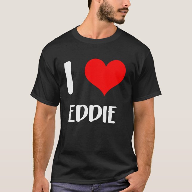 I Liebe EDDIE my valententina sorry Ladys Typ Herz T-Shirt (Vorderseite)