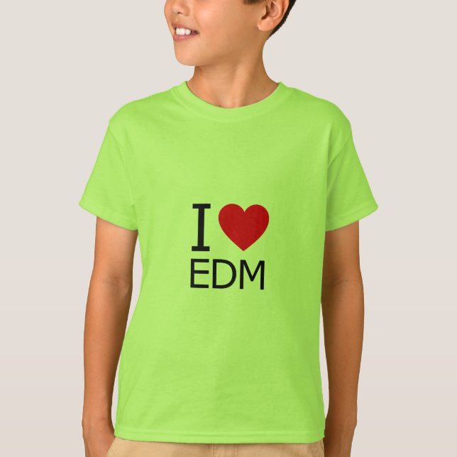 I LIEBE EDM T-Shirt (Vorderseite)