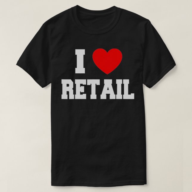 I Liebe Einzelhandel T-Shirt (Design vorne)