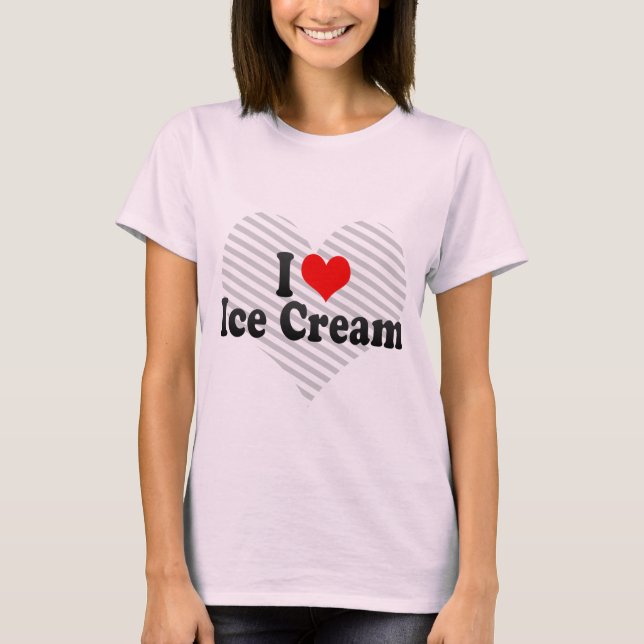 I Liebe-Eiscreme T-Shirt (Vorderseite)