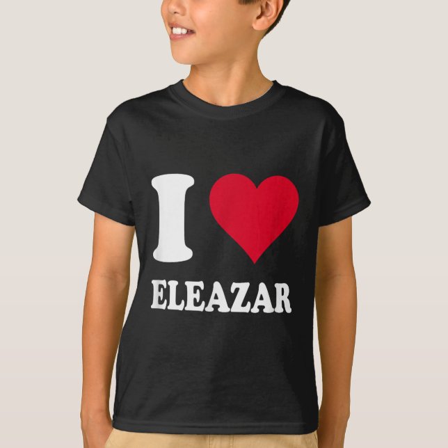 I Liebe Eleazar T-Shirt (Vorderseite)