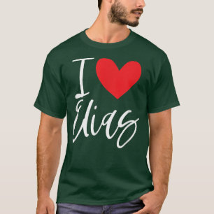 I Liebe Elias Name Personalisiert Girl BESTE FREUN T-Shirt