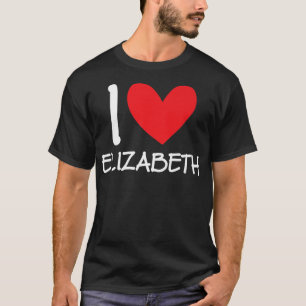 I Liebe Elizabeth Name Personalisiert Girl-Frau-BE T-Shirt