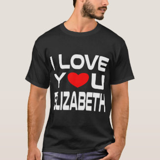 I Liebe Elizabeth Red Heart Design zu sagen Honey  T-Shirt