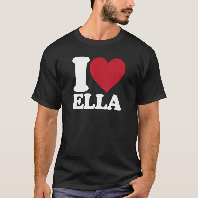 I Liebe Ella - ich herz Ella T-Shirt (Vorderseite)