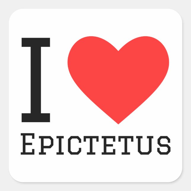 I Liebe Epictetus Quadratischer Aufkleber (Vorderseite)