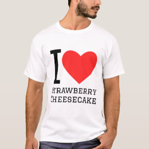 I Liebe Erdbeerkuchen T-Shirt