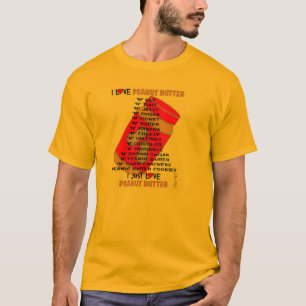 I LIEBE-ERDNUSSBUTTER T-Shirt