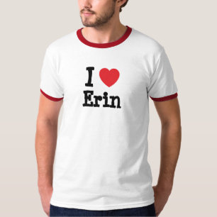I Liebe Erin Herzstück T - Shirt