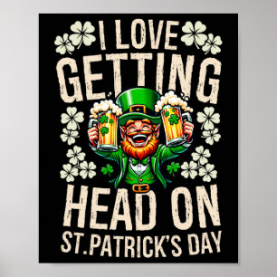 I Liebe Erreichbarkeit St Patricks Day Funny Naugh Poster
