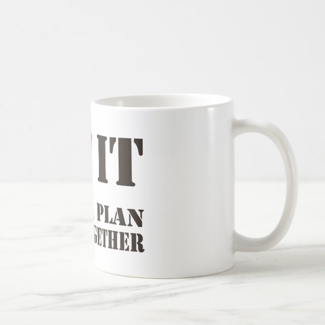 I Liebe es, wenn ein Plan… Ein-Team Tasse (Rechts)