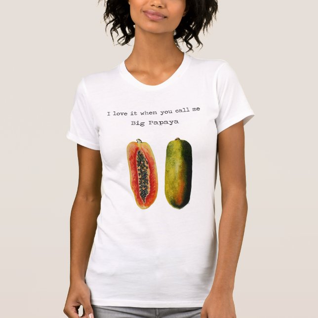 I Liebe es, wenn Sie mich großes Papaya-T-Shirt T-Shirt (Vorderseite)