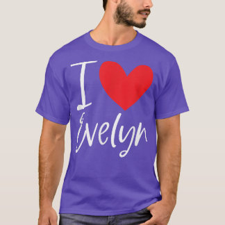 I Liebe Evelyn Name Personalisiert Girl Frau BESTE T-Shirt
