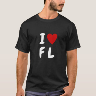 I LIEBE F   Herzbenutzertext FL Florida T-Shirt