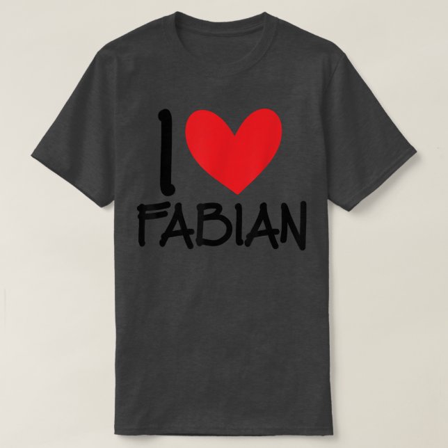I Liebe Fabian Name Personalisiert Men Typ BESTE F T-Shirt (Design vorne)