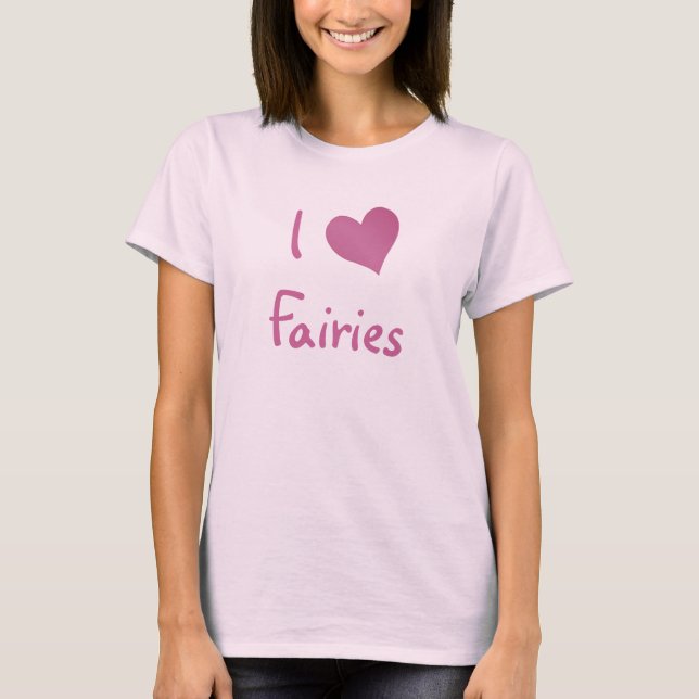 I Liebe Fairies T-Shirt (Vorderseite)