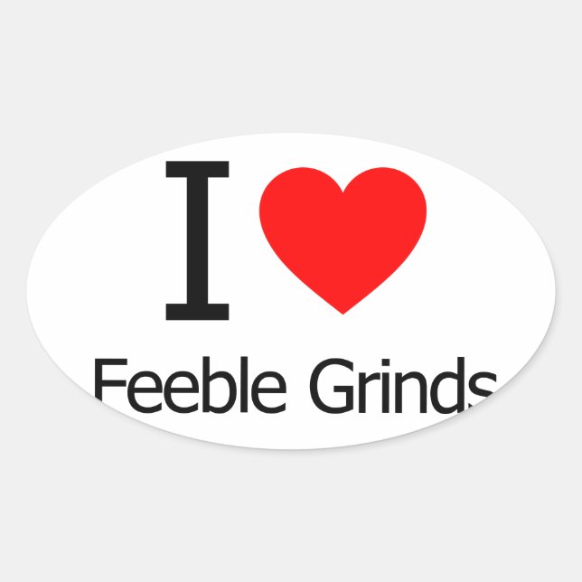 I Liebe Feeble Grinds Ovaler Aufkleber (Vorderseite)