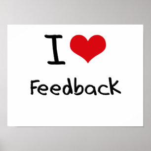 I Liebe Feedback Poster