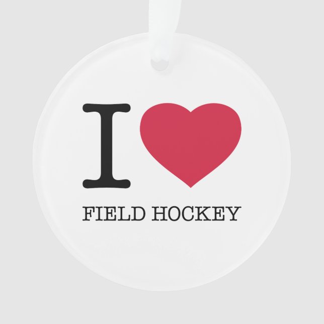 I LIEBE FELD HOCKEY ORNAMENT (Vorderseite)